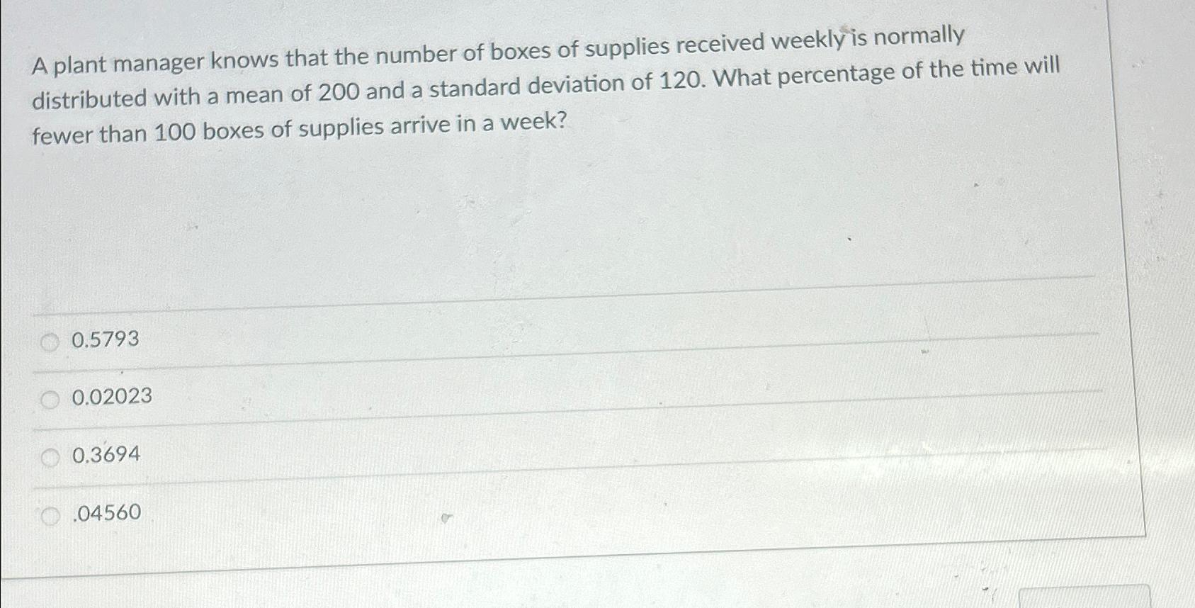 Solved A plant manager knows that the number of boxes of | Chegg.com
