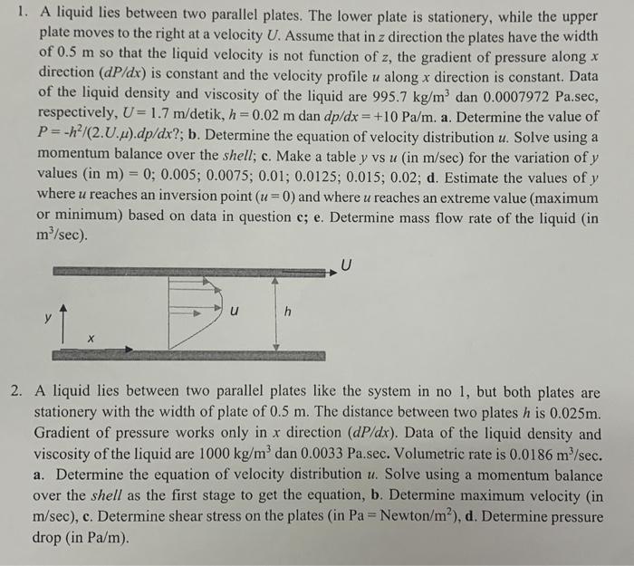 Solved 1. A liquid lies between two parallel plates. The | Chegg.com