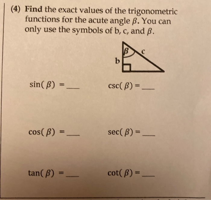 Solved 4 Find The Exact Values Of The Trigonometric Fun Chegg Com