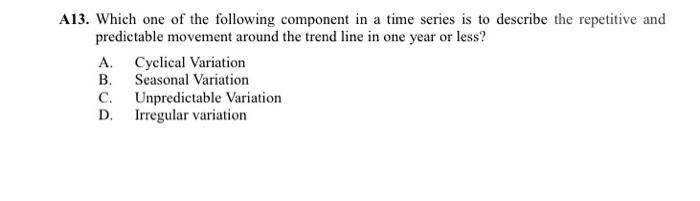 Solved A13. Which one of the following component in a time | Chegg.com