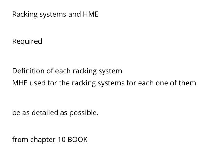 Solved Racking systems and HME Required Definition of each