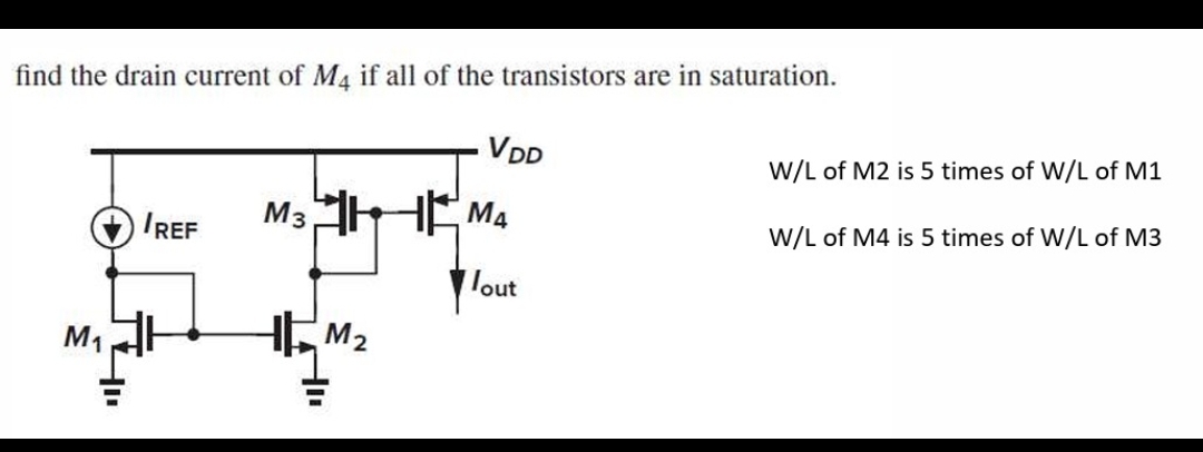 Solved find the drain current of M4 ﻿if all of the | Chegg.com