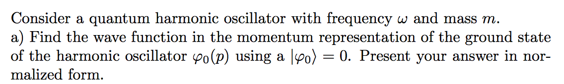 Solved Consider a quantum harmonic oscillator with frequency | Chegg.com