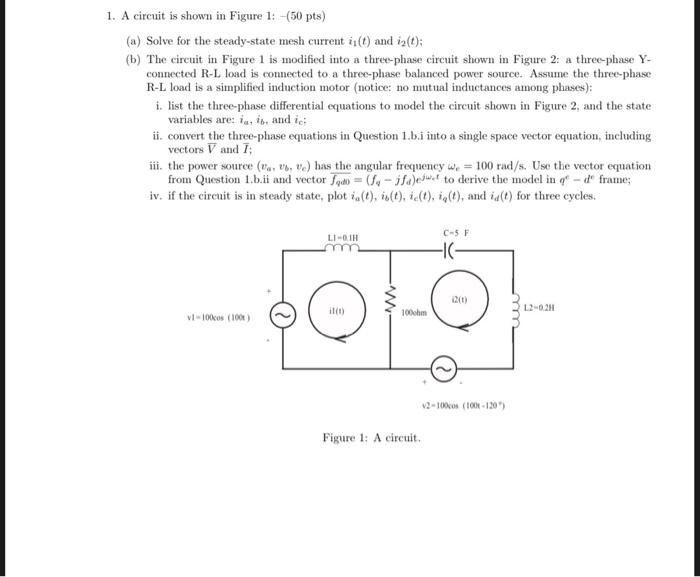 1. A circuit is shown in Figure 1: −(50pts) (a) Solve | Chegg.com
