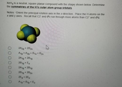 XeHe is a neutral square planar compound with the | Chegg.com