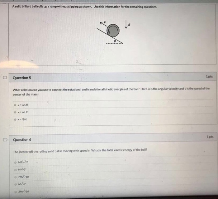 Solved A solid billiard ball rolls up a ramp without