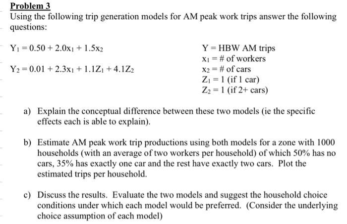 Solved Using the following trip generation models for AM | Chegg.com