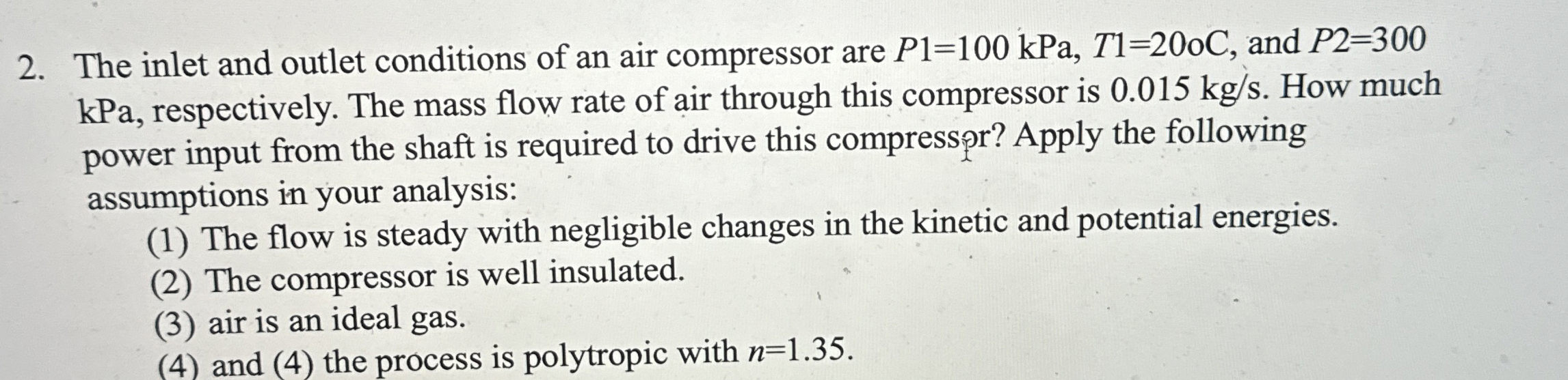 Solved The inlet and outlet conditions of an air compressor | Chegg.com