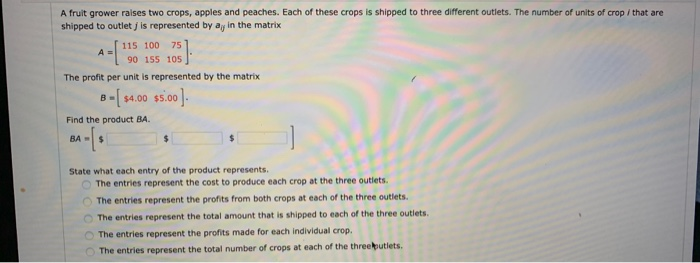 Solved A Fruit Grower Raises Two Crops, Apples And Peaches. | Chegg.com