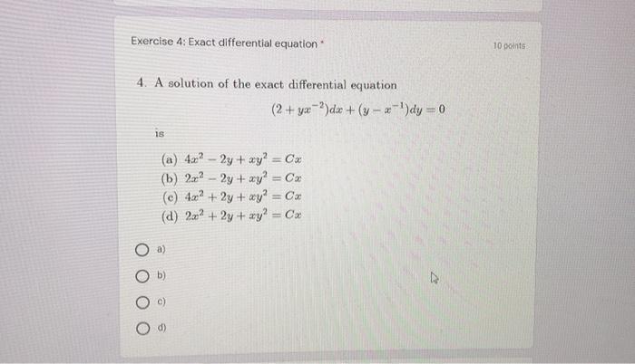 Solved Exercise 4: Exact Differential Equation 10 Points 4. | Chegg.com