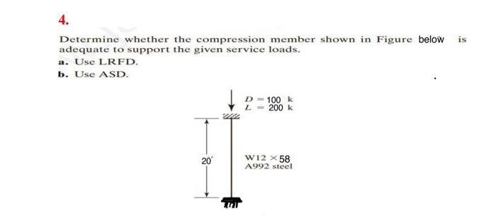 Solved Determine whether the compression member shown in | Chegg.com