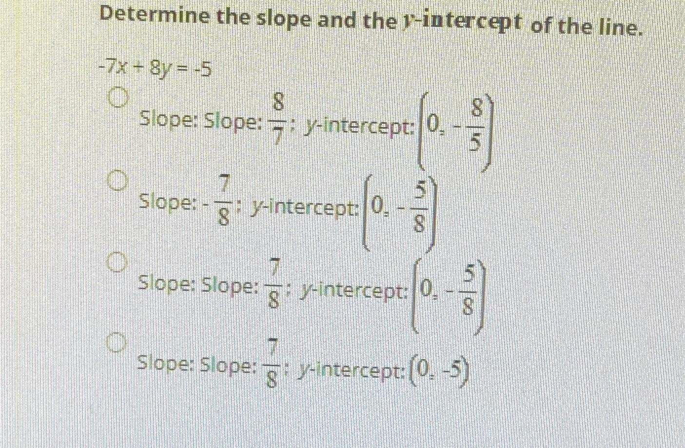 8 10 (- 7 14 find the slope