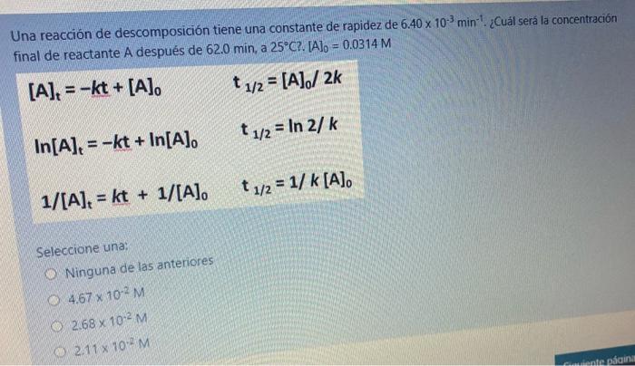 Una Reaccion De Descomposicion Tiene Una Constante Chegg Com