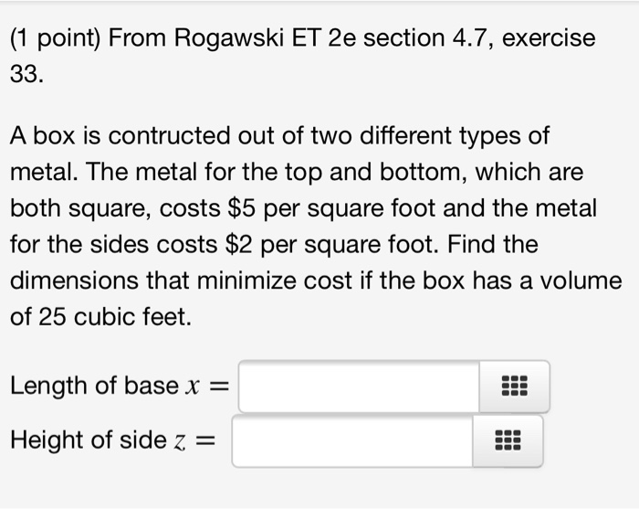 Solved (1 point) From Rogawski ET 2e section 4.7, exercise