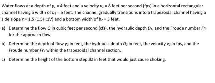 Solved Water flows at a depth of y1=4 feet and a velocity | Chegg.com