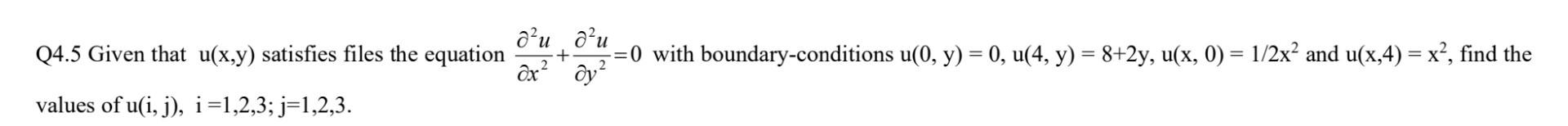 Solved Q4.5 Given that u(x,y) satisfies files the equation | Chegg.com