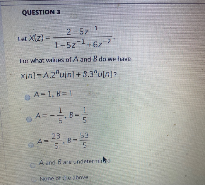 Solved Question 3 2 52 1 Let X Z 1 5z 1 62 2 For What Chegg Com
