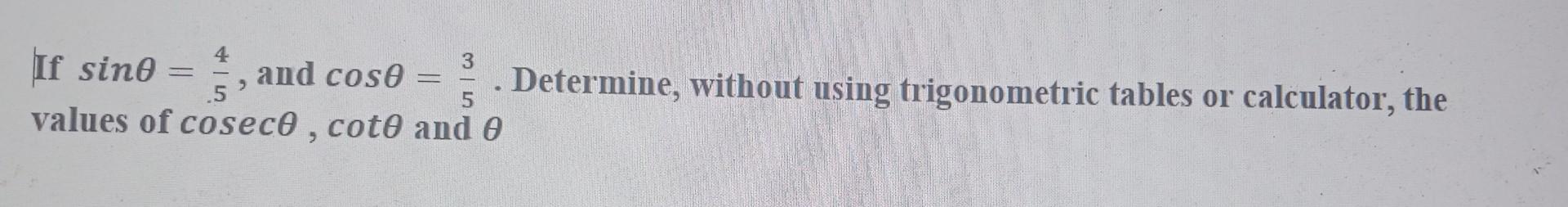 Solved 3 = If sino =, and cose = Determine, without using | Chegg.com