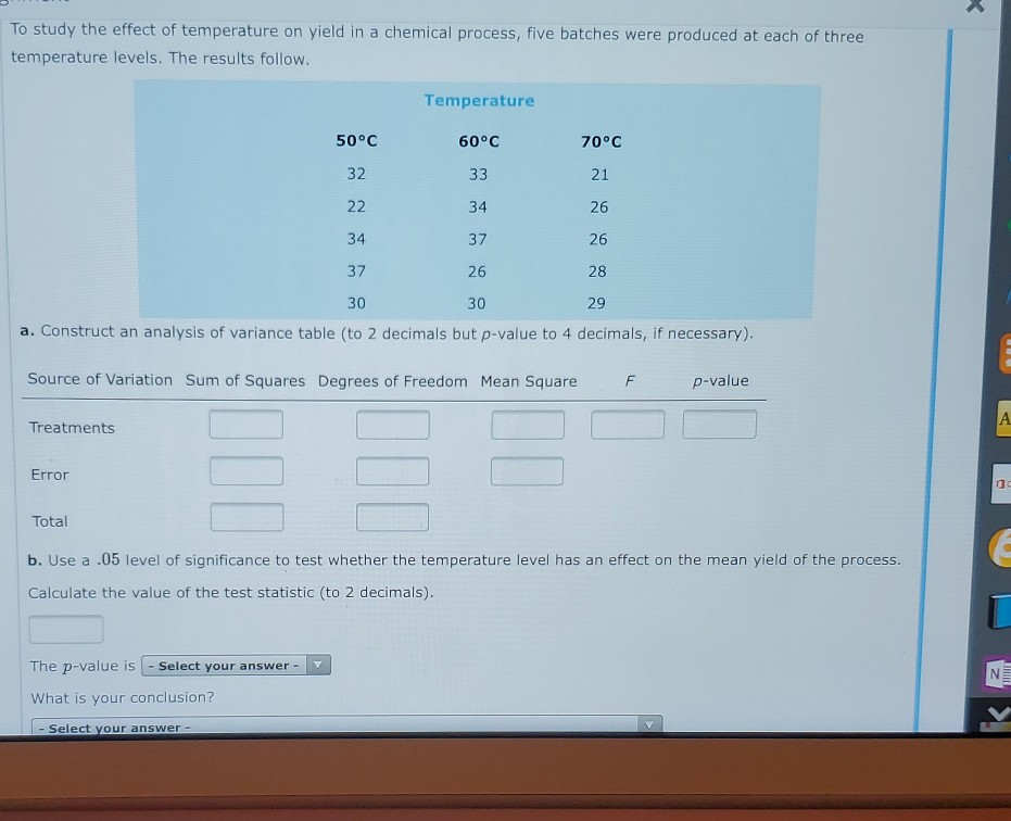 Solved To study the effect of temperature on yield in a | Chegg.com