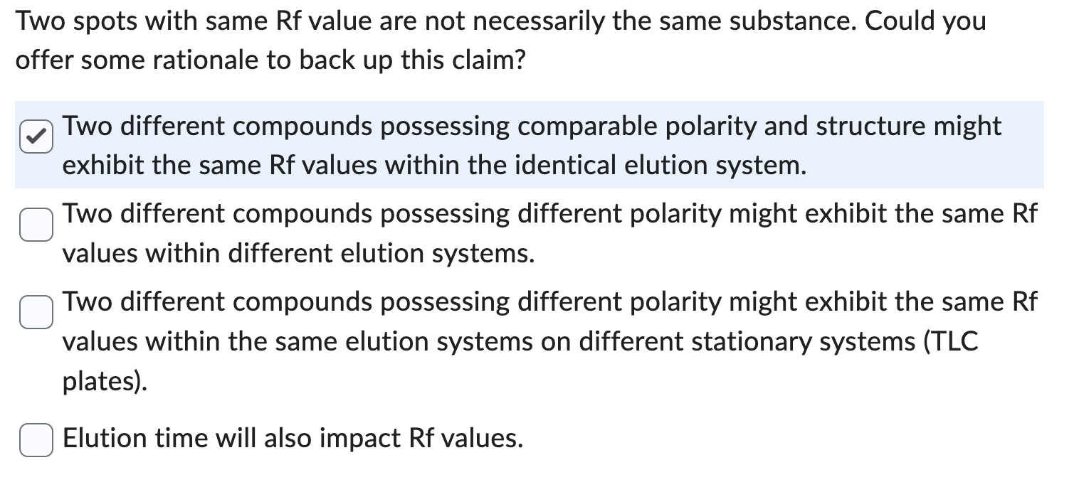 Solved Two spots with same Rf value are not necessarily the | Chegg.com
