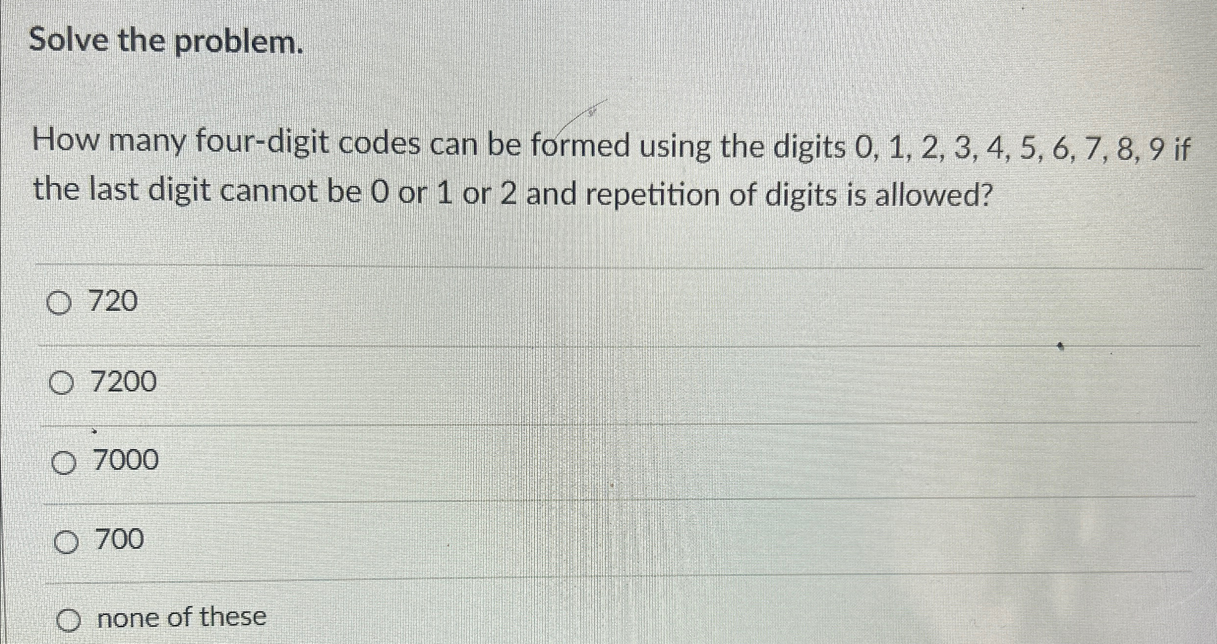 Solved Solve the problem.How many four-digit codes can be | Chegg.com