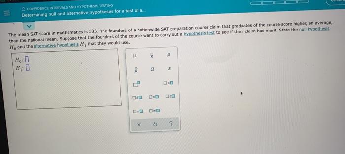 Solved O CONFIDENCE INTERVALS AND HYPOTHESIS TESTING | Chegg.com
