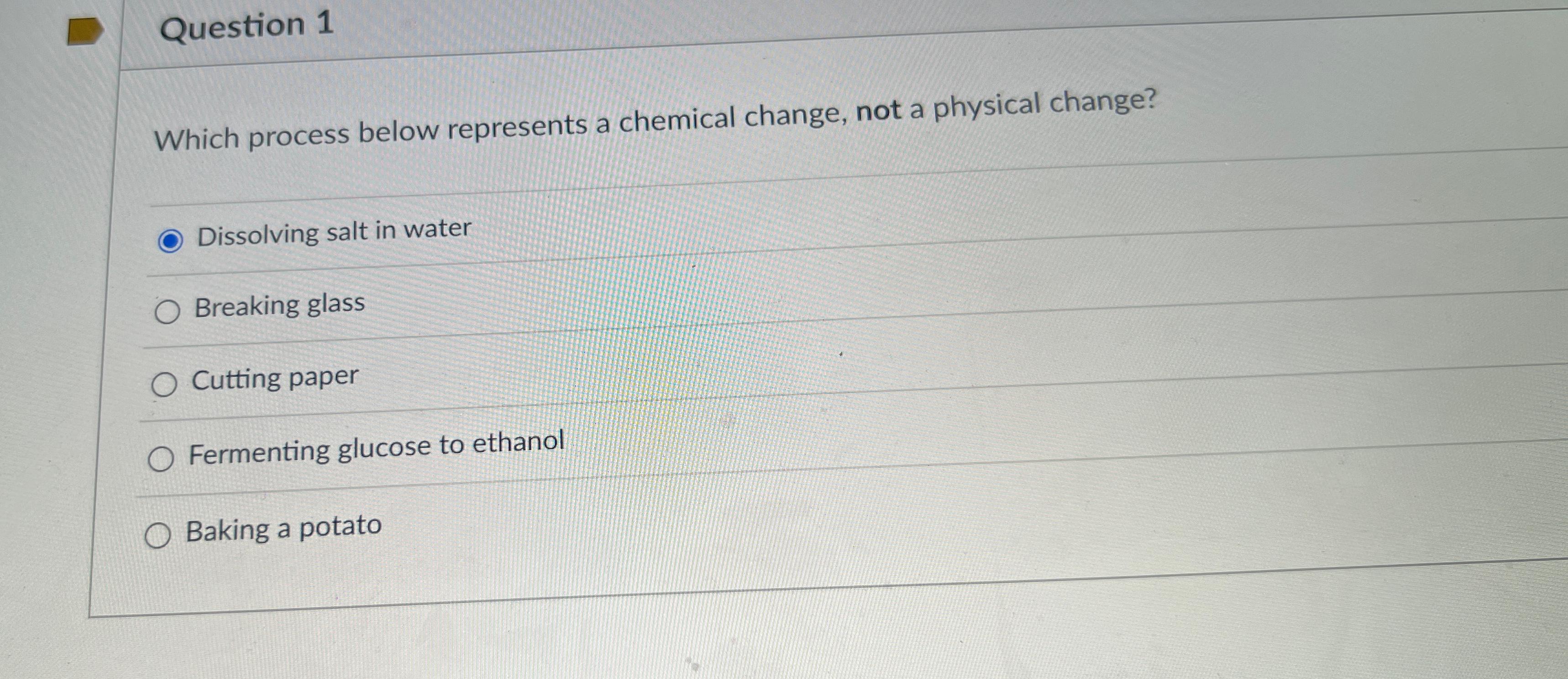 Solved Question 1Which process below represents a chemical | Chegg.com