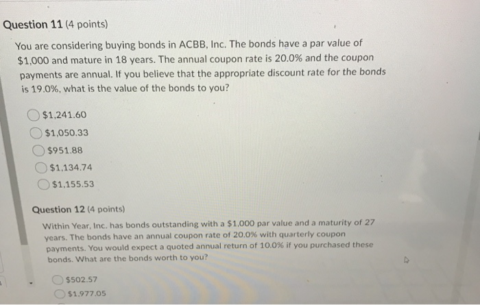 Solved Question 11 (4 points) You are considering buying | Chegg.com