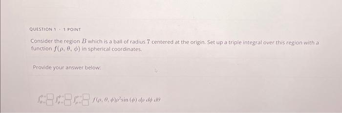 Solved QUESTION 1 - I POINT Consider The Region B Which Is A | Chegg.com