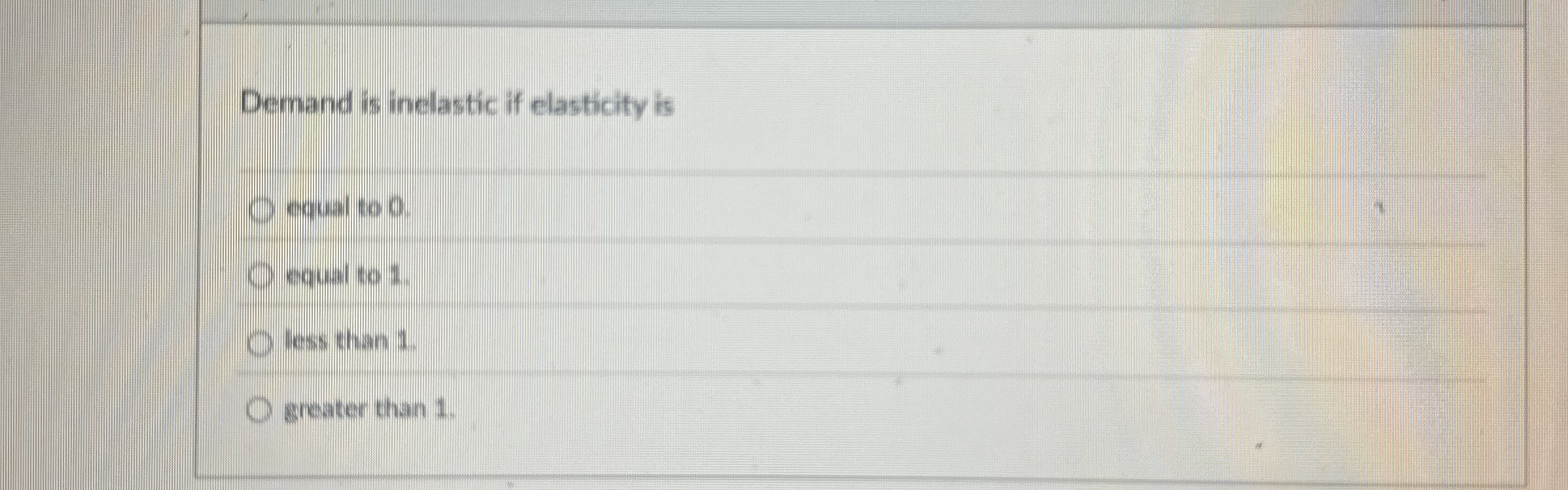 Solved Demand is inelastic if elasticity isequal to 0.equal | Chegg.com