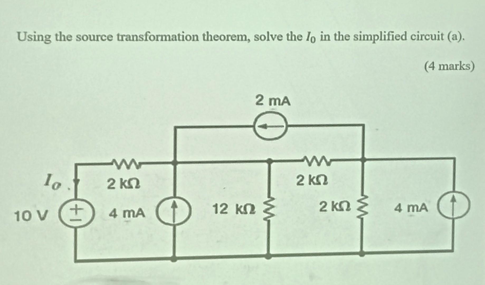 Solved Using The Source Transformation Theorem, Solve The I0 | Chegg.com