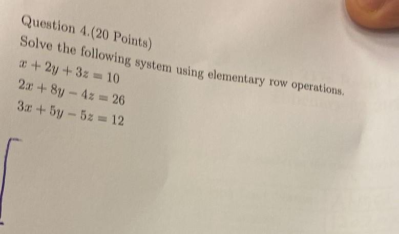 Solved Question 4.(20 Points) Solve the following system | Chegg.com