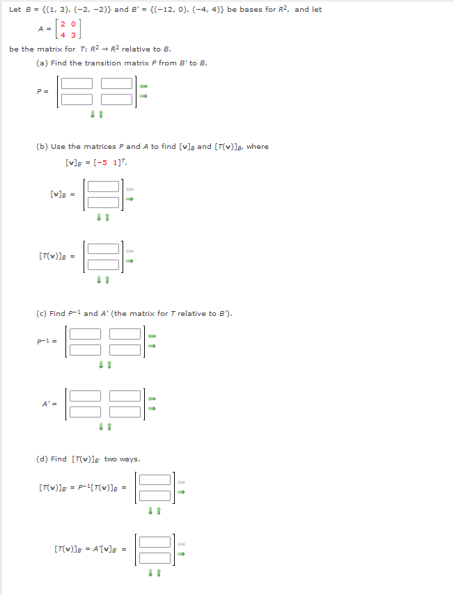 Solved Let B={(1,3),(-2,-2)} ﻿and B'={(-12,0),(-4,4)} ﻿be | Chegg.com