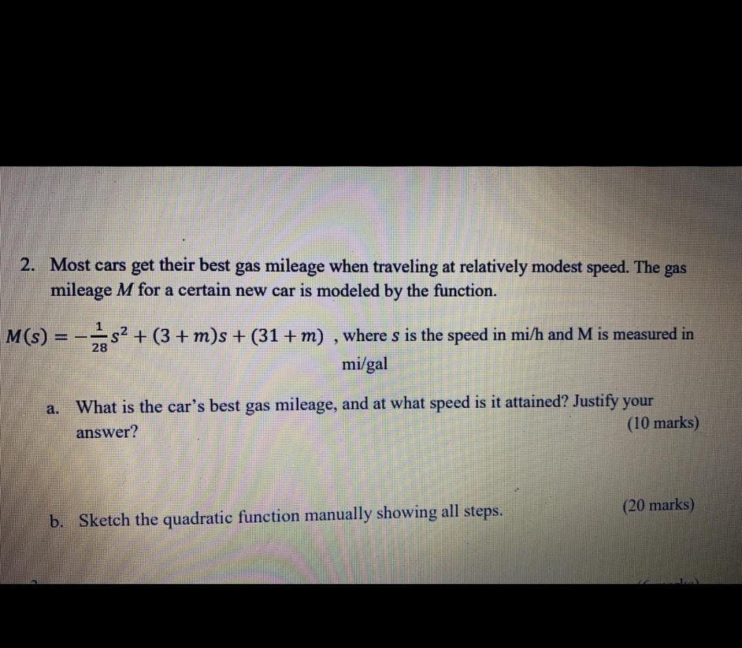 Solved 2. Most cars get their best gas mileage when | Chegg.com