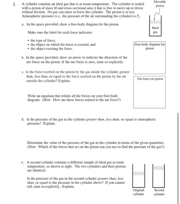Solved Movable piston A cylinder contains an ideal gas that | Chegg.com