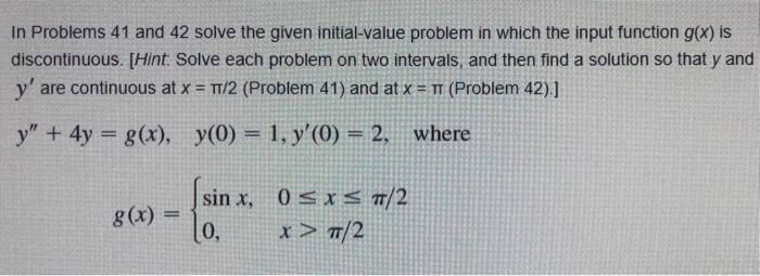 Solved In Problems 41 and 42 solve the given initial-value | Chegg.com