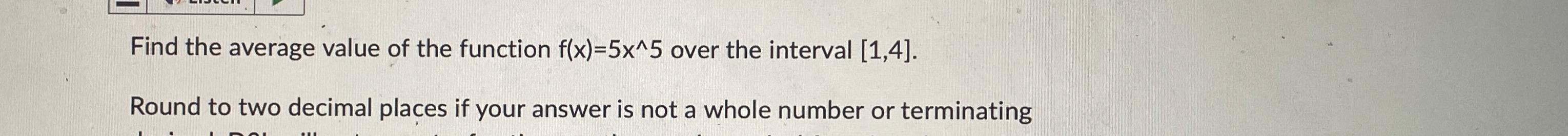 Solved Find the average value of the function f(x)=5x???5 | Chegg.com