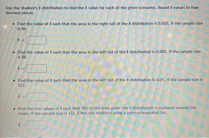 Solved Use The Student's T-distribution To Find The T-value | Chegg.com