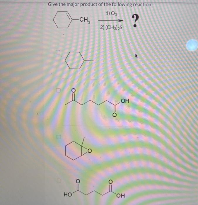 Solved Give The Major Product Of The Following Reaction 1