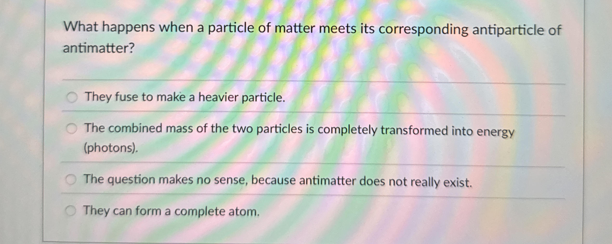 Solved What happens when a particle of matter meets its | Chegg.com