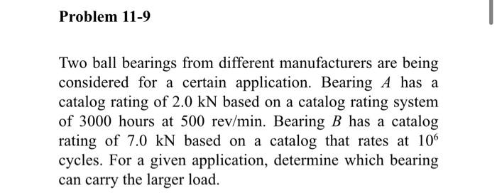 Solved Two Ball Bearings From Different Manufacturers Are | Chegg.com