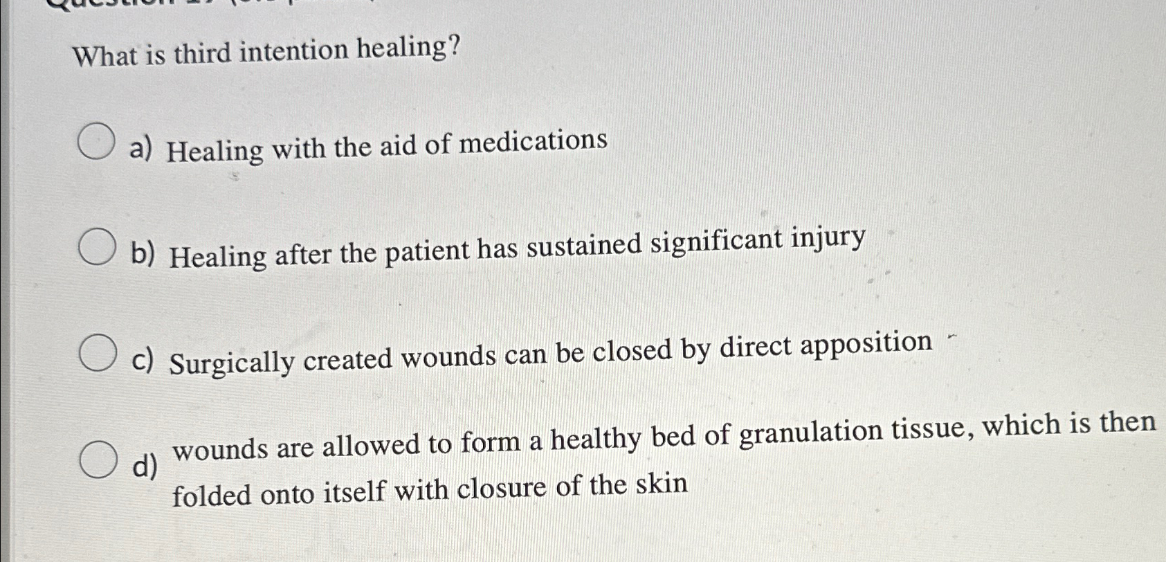 Solved What is third intention healing?a) ﻿Healing with the | Chegg.com