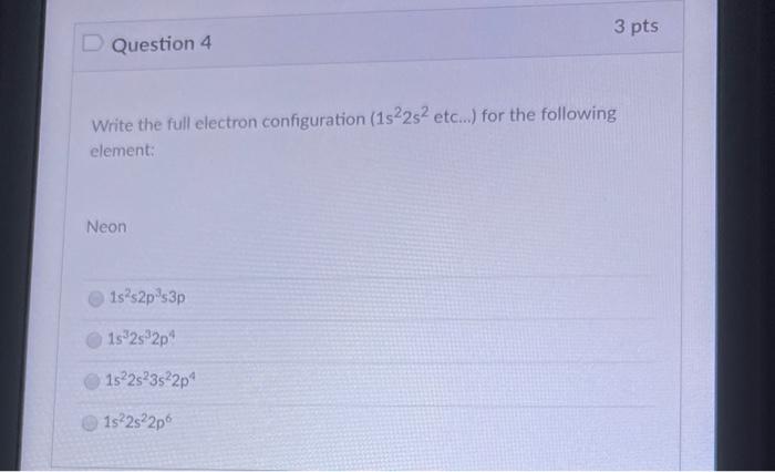 Solved D Question 1 3 pts Write the full electron | Chegg.com