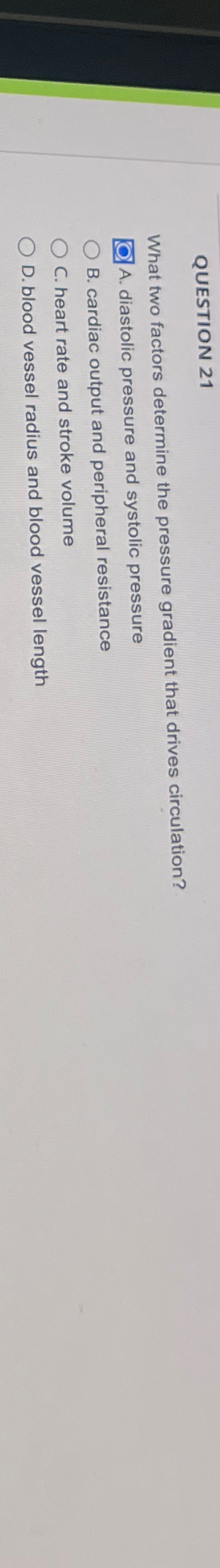 Solved QUESTION 21What two factors determine the pressure | Chegg.com