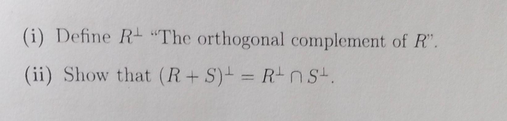 Solved (i) Define R⊥