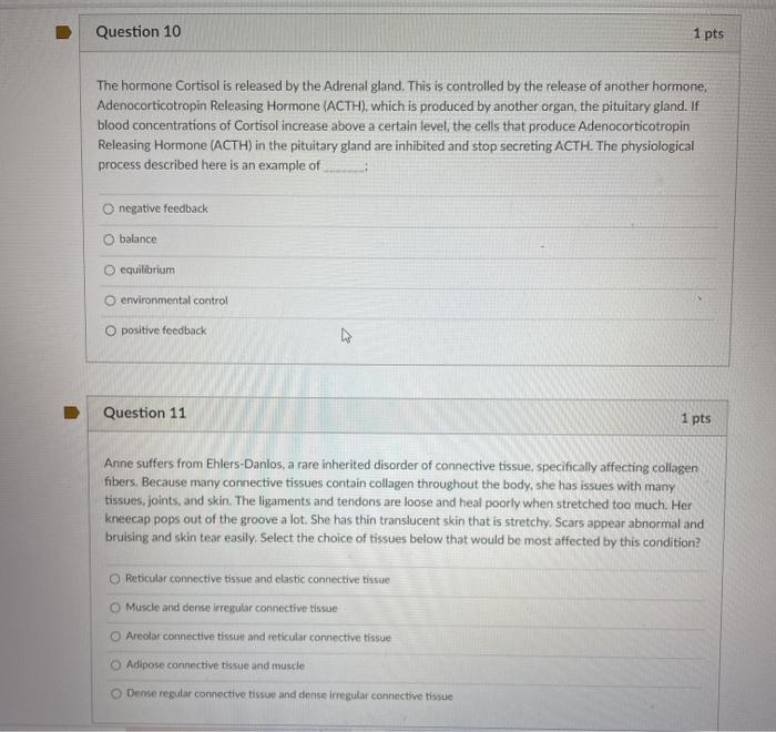 Solved Question 10 1 pts The hormone Cortisol is released by | Chegg.com