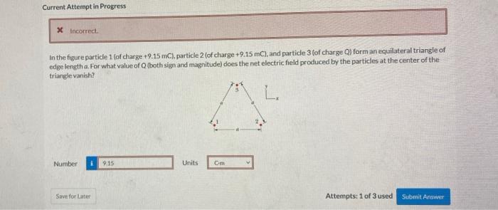 Solved Current Attempt in Progress X incorrect In the figure | Chegg.com