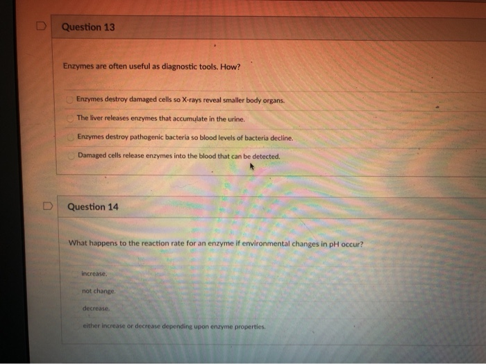 Solved Question 13 Enzymes are often useful as diagnostic