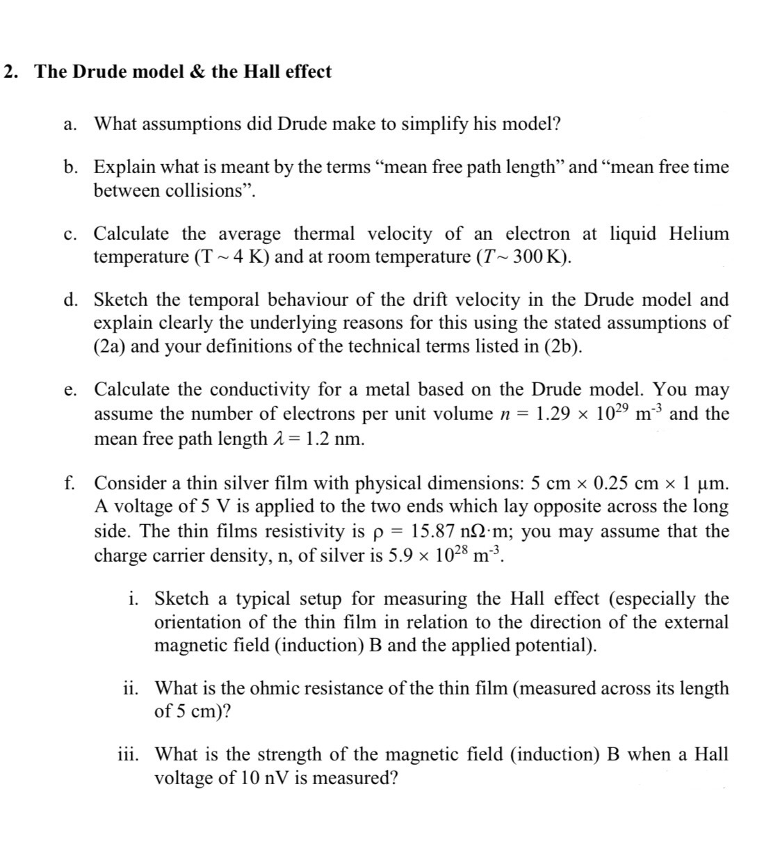 Solved The Drude model & the Hall effecta. ﻿What assumptions | Chegg.com