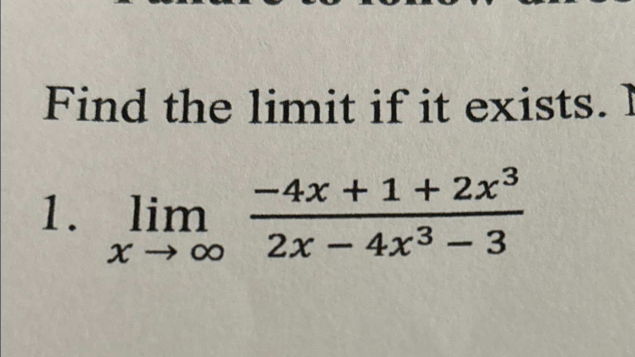 Solved Find The Limit If It Exists Limx→∞ 4x 1 2x32x 4x3 3